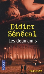 Didier Sénécal - Les deux amis.