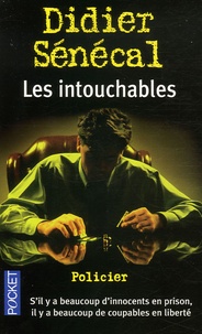 Didier Sénécal - Les intouchables.