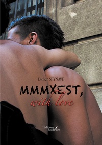 Didier Seynave - MMMXEST, with love.