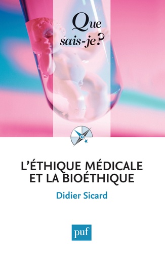 L'éthique médicale et la bioéthique 4e édition