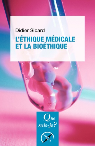 L'éthique médicale et la bioéthique de Didier Sicard - Poche - Livre -  Decitre