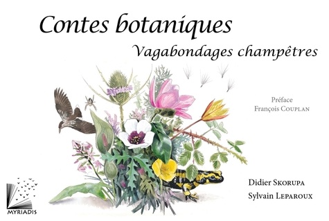 Didier Skorupa - Contes botaniques - Vagabondages champêtres.