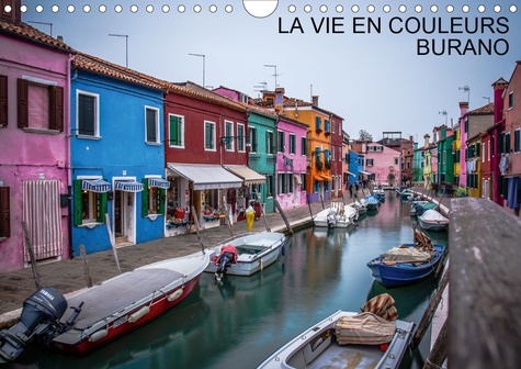 CALVENDO Places  LA VIE EN COULEURS BURANO (Calendrier mural 2020 DIN A4 horizontal). Sélection de photos prises à Burano (Calendrier mensuel, 14 Pages )