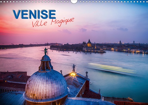 CALVENDO Places  Venise - Ville Magique (Calendrier mural 2020 DIN A3 horizontal). Sélection de photographies de Venise en longue exposition. (Calendrier mensuel, 14 Pages )