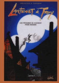Didier Tarquin et Christophe Arleston - Lanfeust De Troy : Les Petaures Se Cachent Pour Mourir. Edition Du 31 Decembre 1999.