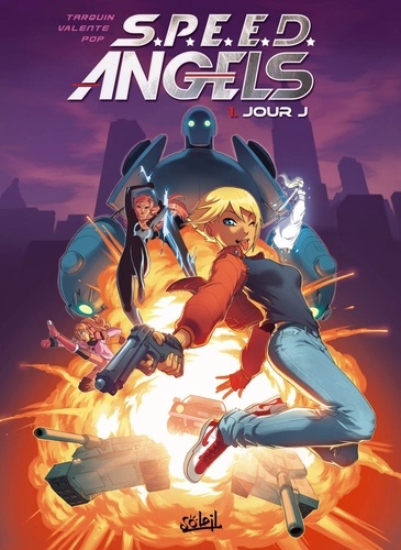 Didier Tarquin et Tony Valente - Speed Angels Tome 1 : Jour J.