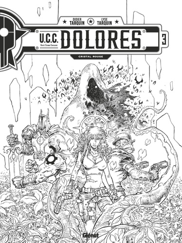 UCC Dolores Tome 3 Cristal rouge -  -  Edition spéciale en noir & blanc