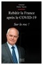 Didier Tauzin - Rebâtir la France après le COVID-19 - Sur le roc !.