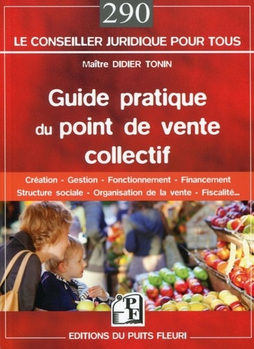 Didier Tonin - Guide pratique du point de vente collectif.