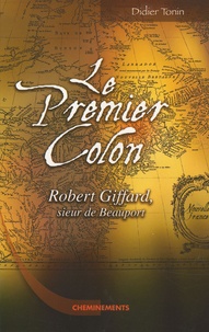 Didier Tonin - Le premier colon.