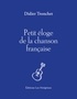 Didier Tronchet - Petit éloge de la chanson française.