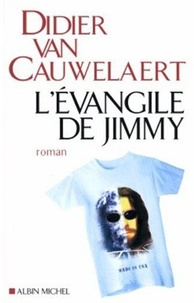 Didier Van Cauwelaert - L'évangile de Jimmy.