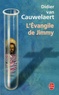 Didier Van Cauwelaert - L'Evangile de Jimmy.