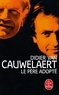 Didier Van Cauwelaert - Le Père adopté.