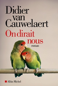 Didier Van Cauwelaert - On dirait nous.