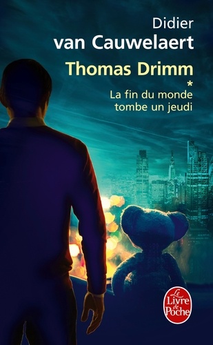Thomas Drimm Tome 1 La fin du monde tombe un jeudi