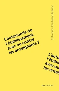 L'autonomie de l'établissement, avec ou contre les enseignants ?