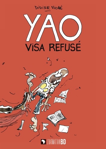 Didier Viodé - Yao - Visa refusé.