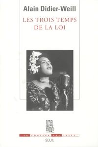 Les trois temps de la loi
