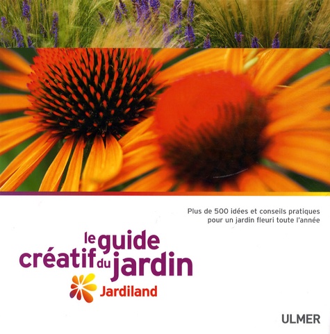 Didier Willery - Le guide créatif du jardin - Jardiland.
