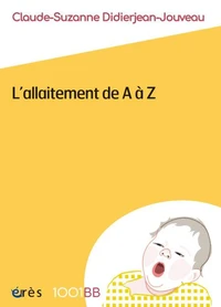 L'allaitement de A à Z