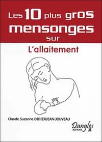 Les 10 plus gros mensonges sur... L'allaitement