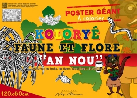 Didyer Mannette - Koloryé faune et flore "an nou" - Découvrez les fruits, les fleurs, les animaux des Antilles.