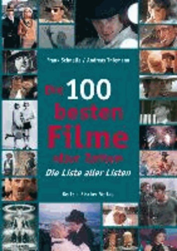 Die 100 besten Filme aller Zeiten - Die Liste aller Listen.