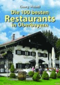 Die 100 besten Restaurants in Oberbayern.