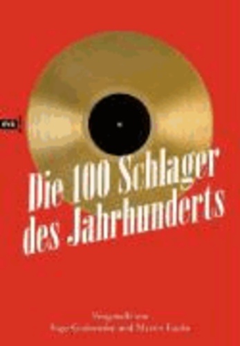 Die 100 Schlager des Jahrhunderts - Vorgestellt von Martin Lücke und Ingo Grabowsky.