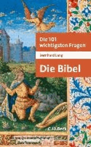 Die 101 wichtigsten Fragen - Die Bibel.