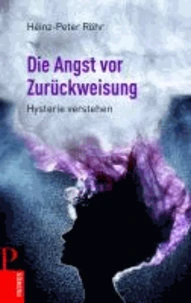 Die Angst vor Zurückweisung