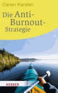 Die Anti-Burnout-Strategie.