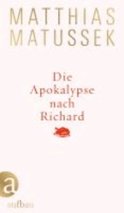 Die Apokalypse nach Richard - Eine festliche Geschichte.