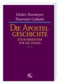 Die Apostelgeschichte - Ein Kommentar für die Praxis.