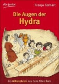 Die Augen der Hydra - Ein Mitratekrimi aus dem Alten Rom.