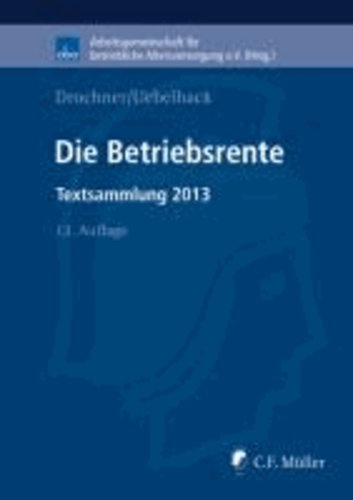 Die Betriebsrente - Textsammlung 2013.