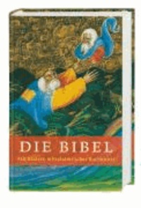 Die Bibel mit Bildern mittelalterlicher Buchkunst - Einheitsübersetzung, Gesamtausgabe.