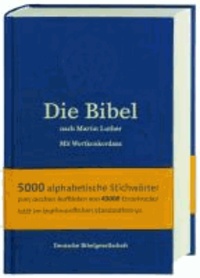 Martin Luther - Die Bibel nach Martin Luther - mit Apokryphen und Wortkonkordanz.