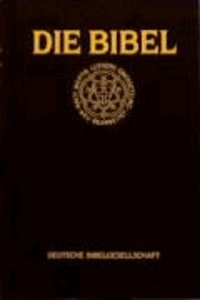 Die Bibel (Standardausgabe schwarz) - Mit Apokryphen.