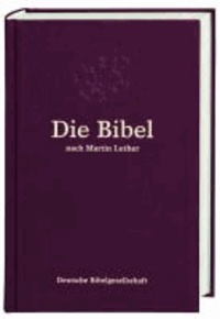 Die Bibel. Taschenausgabe burgunderrot - nach Martin Luther.