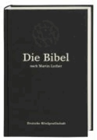 Die Bibel. Lutherbibel. Schwarze Standardausgabe 1984.