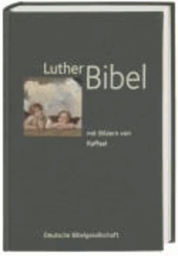 Die Bibel - Nach der Übersetzung Martin Luthers.