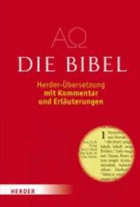 Die Bibel - Herder-Übersetzung mit Kommentar und Erläuterungen.