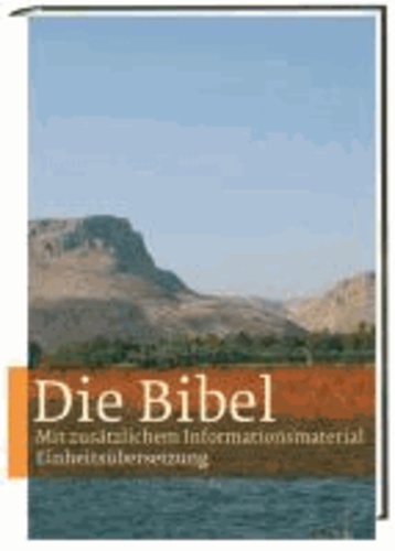 Die Bibel - Mit zusätzlichem Informationsmaterial  zur Welt und Umwelt der Bibel.