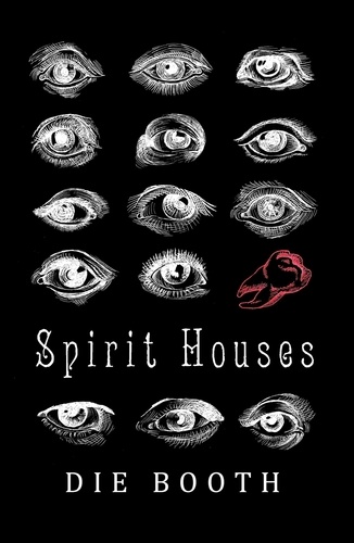  Die Booth - Spirit Houses.