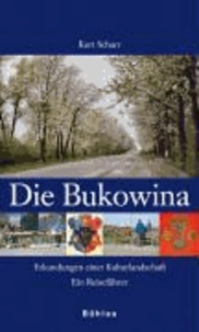 Die Bukowina - Erkundungen einer Kulturlandschaft. Ein Reiseführer.