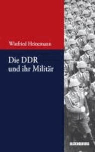 Die DDR und ihr Militär.
