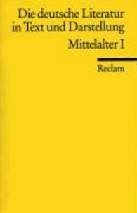 Die deutsche Literatur 1 / Mittelalter 1 - Ein Abriß in Text und Darstellung.