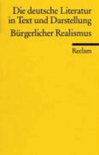 Die deutsche Literatur 11 / Bürgerlicher Realismus - Ein Abriß in Text und Darstellung.